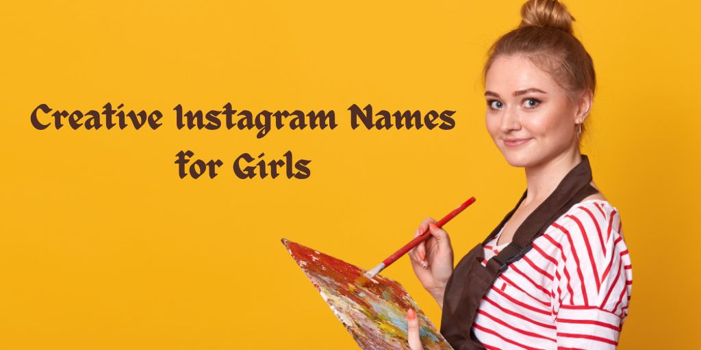 Creative Instagram Names for Girls